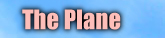 Learn More About the Plane